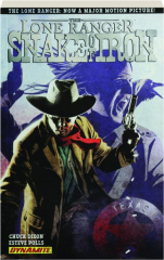 THE LONE RANGER: Snake of Iron