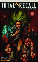 TOTAL RECALL, VOLUME ONE: Life on Mars