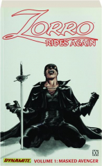 ZORRO RIDES AGAIN, VOLUME 1: Masked Avenger