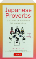 JAPANESE PROVERBS: 200 Gems of Traditional Wit and Wisdom