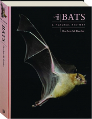 THE LIVES OF BATS: A Natural History