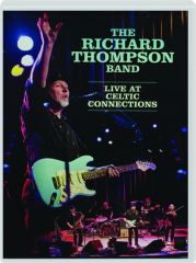 THE RICHARD THOMPSON BAND: Live at Celtic Connections