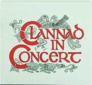 CLANNAD: In Concert