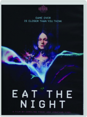 EAT THE NIGHT