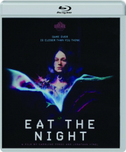 EAT THE NIGHT