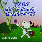 IT'S THE EASTER BEAGLE, CHARLIE BROWN