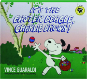 IT'S THE EASTER BEAGLE, CHARLIE BROWN