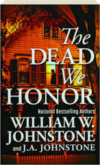 THE DEAD WE HONOR