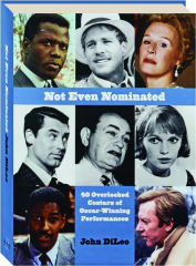 NOT EVEN NOMINATED: 40 Overlooked Costars of Oscar-Winning Performances