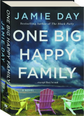 ONE BIG HAPPY FAMILY