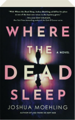 WHERE THE DEAD SLEEP