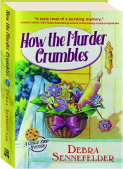 HOW THE MURDER CRUMBLES