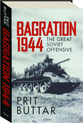 BAGRATION 1944: The Great Soviet Offensive