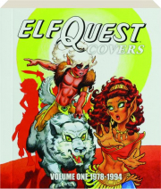 ELFQUEST COVERS, VOLUME ONE: 1978-1994