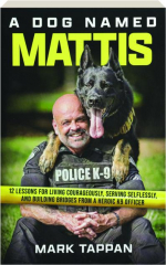 A DOG NAMED MATTIS