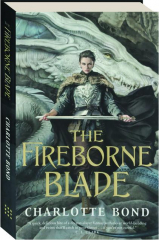 THE FIREBORNE BLADE