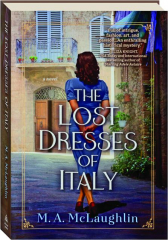 THE LOST DRESSES OF ITALY