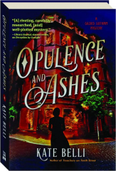 OPULENCE AND ASHES