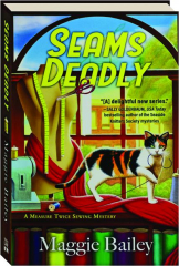 SEAMS DEADLY