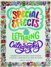 SPECIAL EFFECTS LETTERING AND CALLIGRAPHY