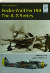 FOCKE-WULF FW 190--THE A-G SERIES: FlightCraft Special 2