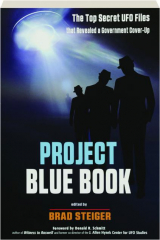 PROJECT BLUE BOOK: The Top Secret UFO Files That Revealed a Government Cover-Up