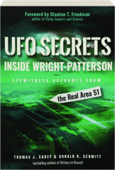 UFO SECRETS INSIDE WRIGHT-PATTERSON: Eyewitness Accounts from the Real Area 51