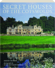 SECRET HOUSES OF THE COTSWOLDS