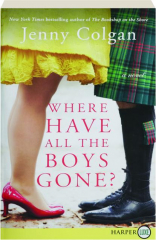 WHERE HAVE ALL THE BOYS GONE?