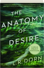 THE ANATOMY OF DESIRE