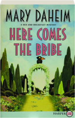 HERE COMES THE BRIBE