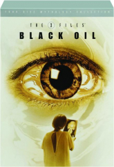 THE X-FILES--BLACK OIL: Mythology Collection