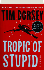 TROPIC OF STUPID