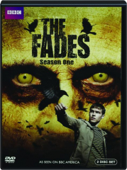 THE FADES: Season One