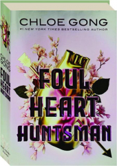 FOUL HEART HUNTSMAN