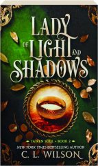 LADY OF LIGHT AND SHADOWS