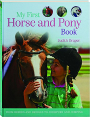 MY FIRST HORSE AND PONY BOOK