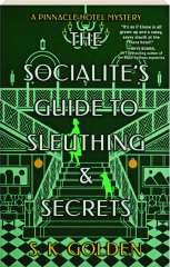 THE SOCIALITE'S GUIDE TO SLEUTHING & SECRETS