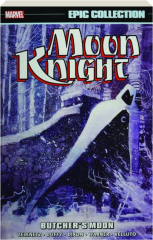 MOON KNIGHT EPIC COLLECTION, VOLUME 4: Butcher's Moon
