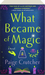 WHAT BECAME OF MAGIC