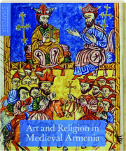 ART AND RELIGION IN MEDIEVAL ARMENIA