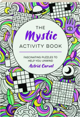 THE MYSTIC ACTIVITY BOOK: Fascinating Puzzles to Help You Unwind