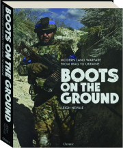 BOOTS ON THE GROUND: Modern Land Warfare from Iraq to Ukraine