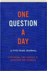 ONE QUESTION A DAY: A Five-Year Journal