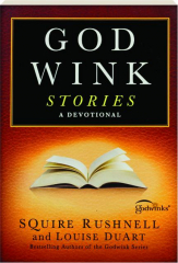 GODWINK STORIES: A Devotional