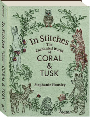 IN STITCHES: The Enchanted World of Coral & Tusk