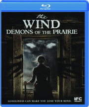 THE WIND: Demons of the Prairie