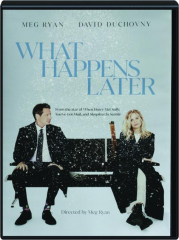 WHAT HAPPENS LATER
