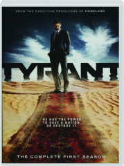 TYRANT: The Complete First Season