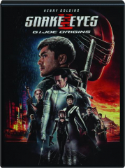 SNAKE EYES: G.I. Joe Origins